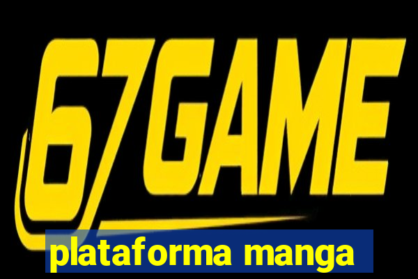 plataforma manga